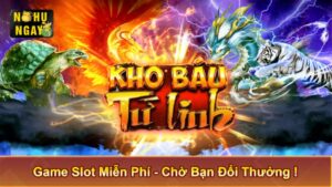 Cách Chơi Slot Game Kho Báu Tứ Linh Trăm Trận Trăm Thắng 