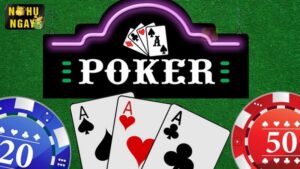 Giải thích cách chơi Poker đầy đủ và dễ hiểu nhất cho newbie nhập môn